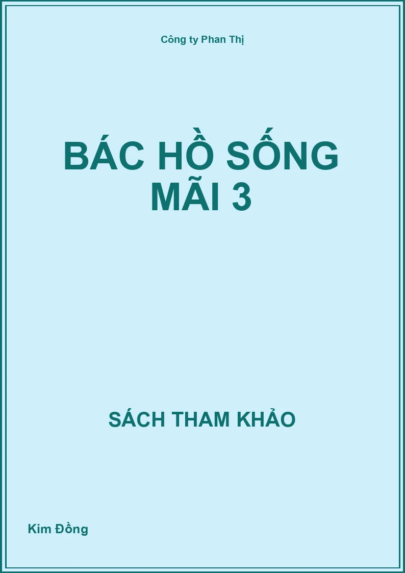 Bác Hồ Sống Mãi 3