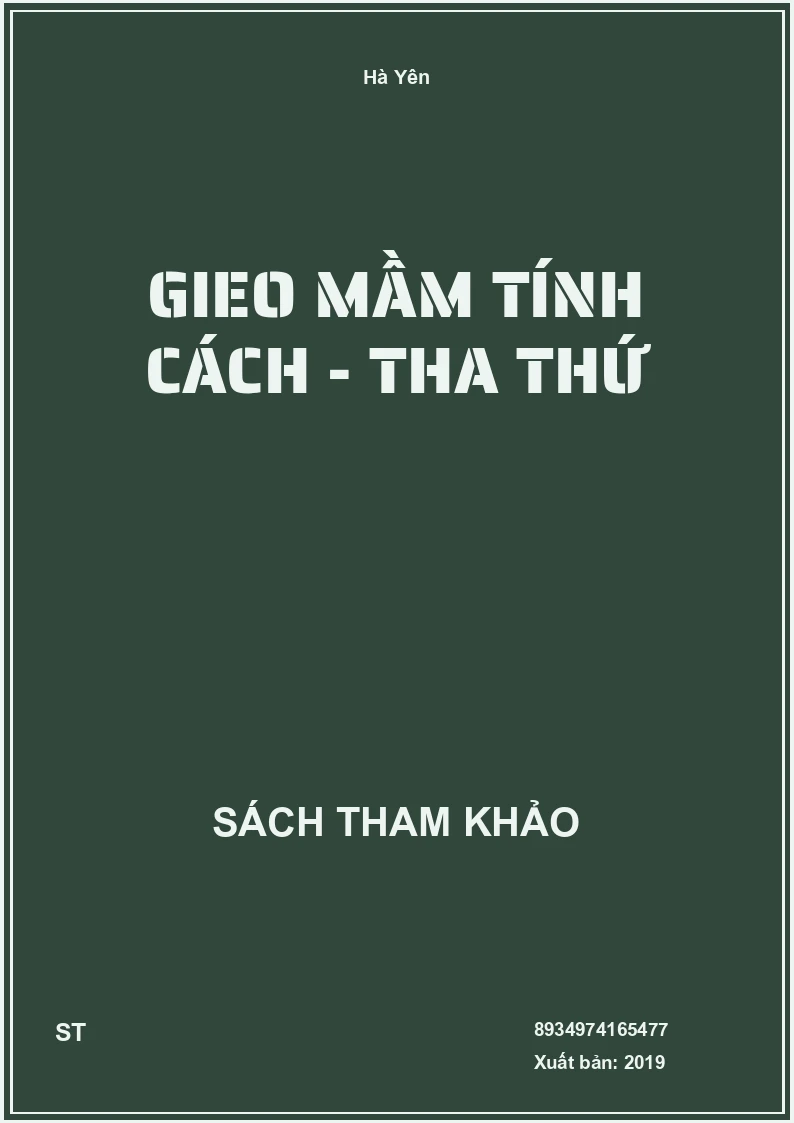 Gieo Mầm Tính Cách - Tha Thứ
