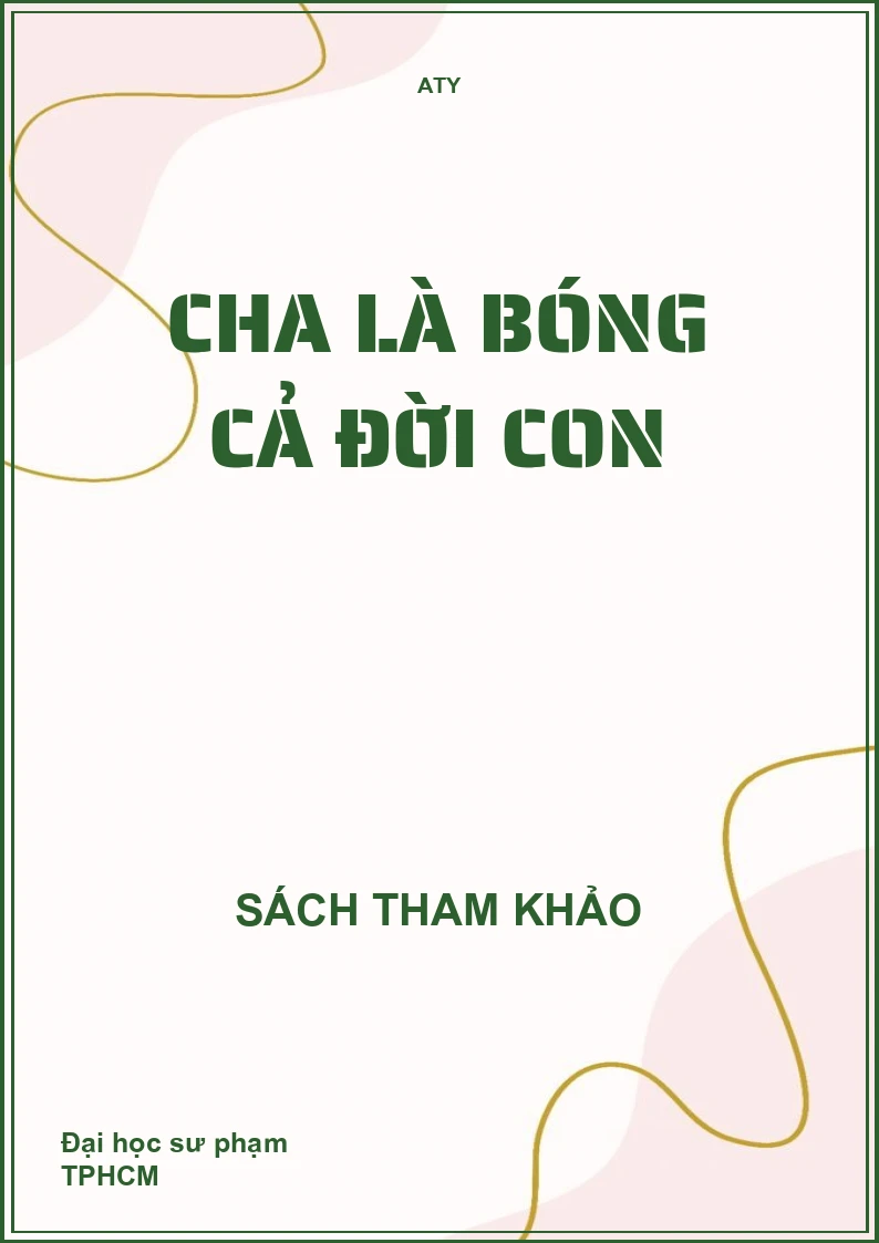 Cha Là Bóng Cả Đời Con