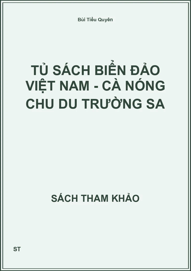 Tủ Sách Biển Đảo Việt Nam - Cà Nóng Chu Du Trường Sa