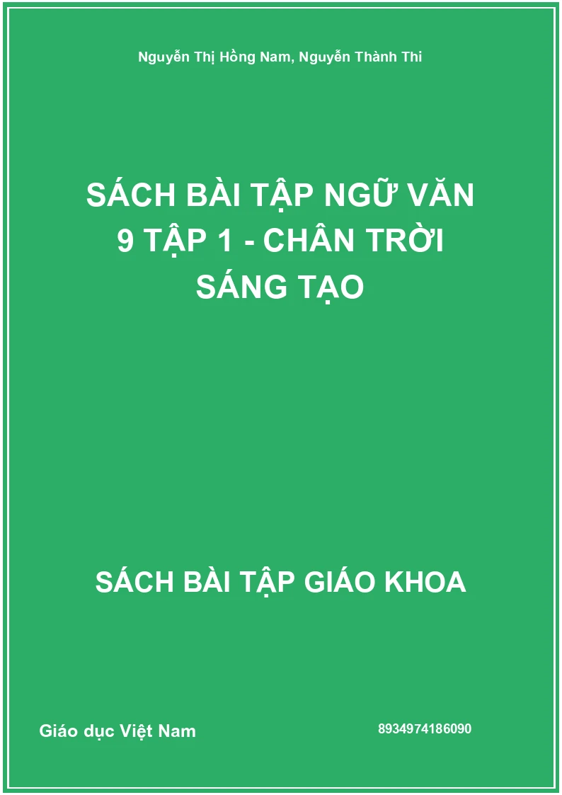 Sách bài tập Ngữ Văn 9 Tập 1 - Chân trời sáng tạo