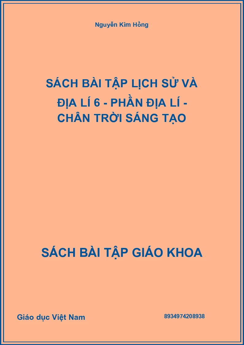 Sách bài tập Lịch sử và Địa lí 6 - Phần địa lí - Chân trời sáng tạo