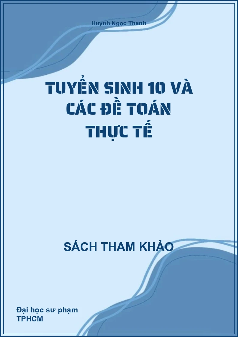 Tuyển Sinh 10 Và Các Đề Toán Thực Tế