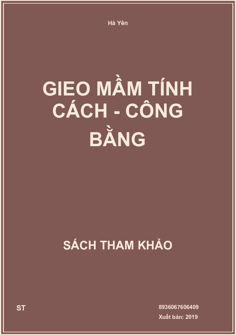 Gieo Mầm Tính Cách - Công Bằng
