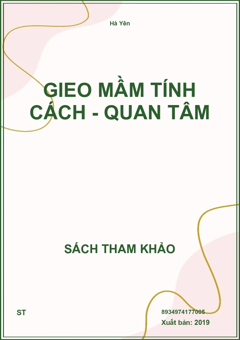 Gieo Mầm Tính Cách - Quan Tâm