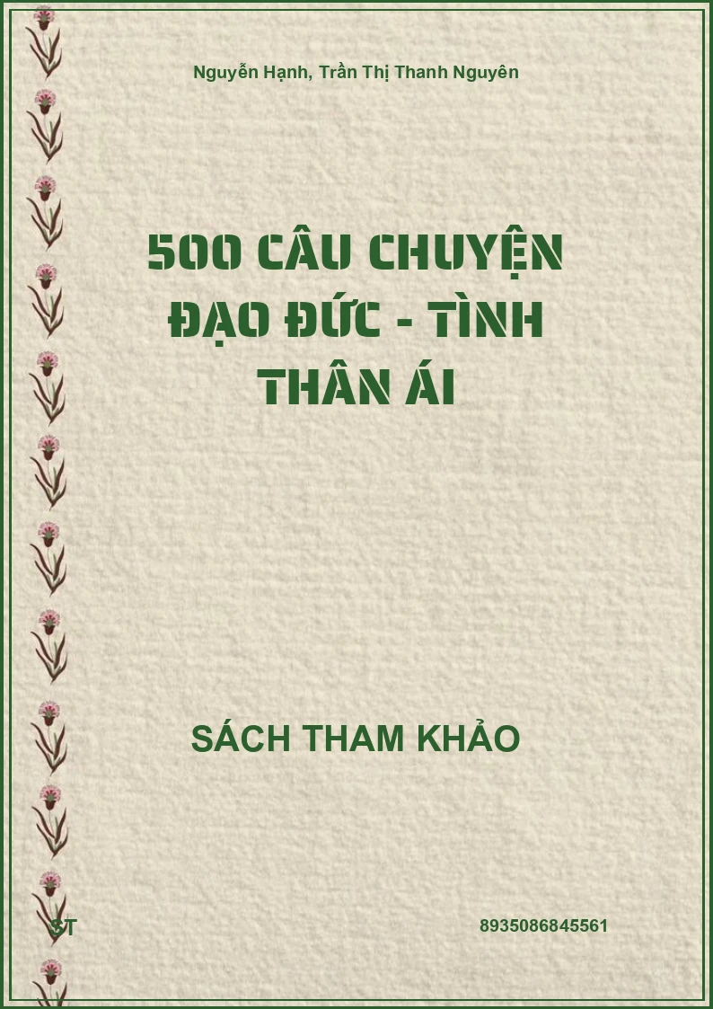 500 Câu Chuyện Đạo Đức - Tình Thân Ái