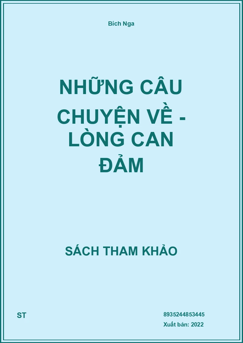 Những Câu Chuyện Về - Lòng Can Đảm