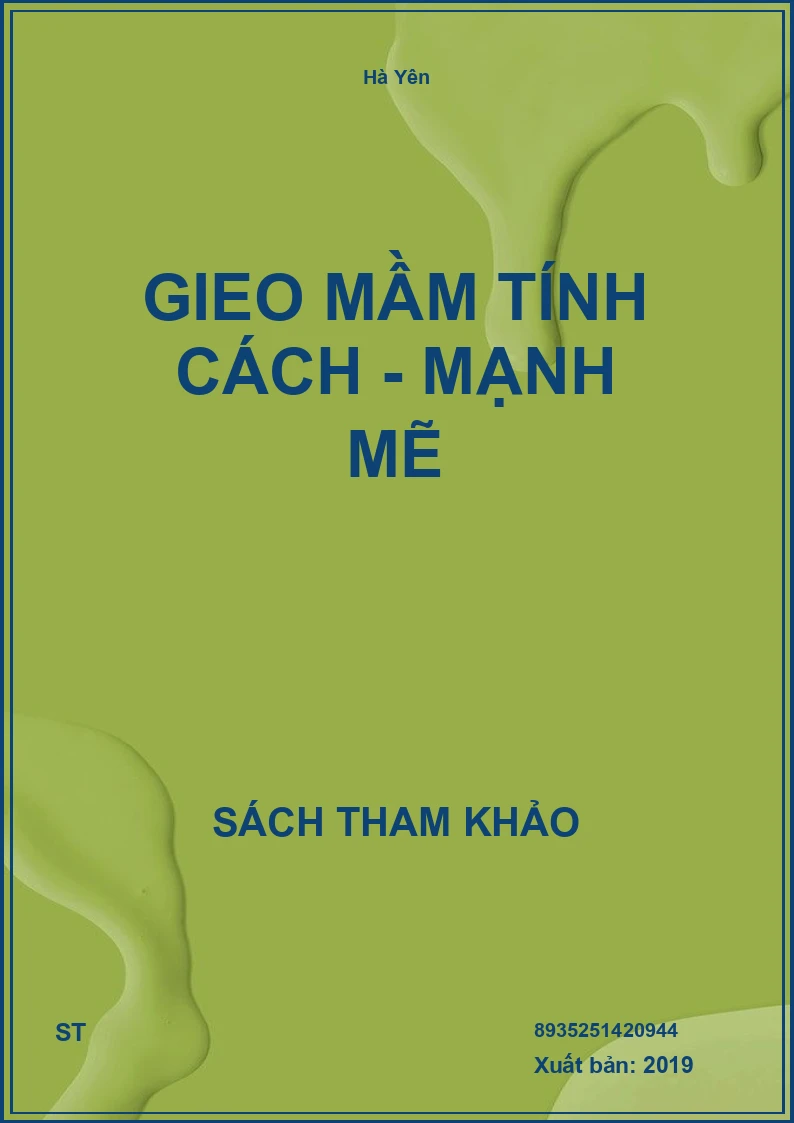 Gieo Mầm Tính Cách - Mạnh Mẽ