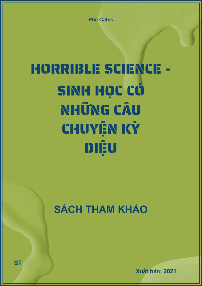 Horrible Science - Sinh Học Có Những Câu Chuyện Kỳ Diệu