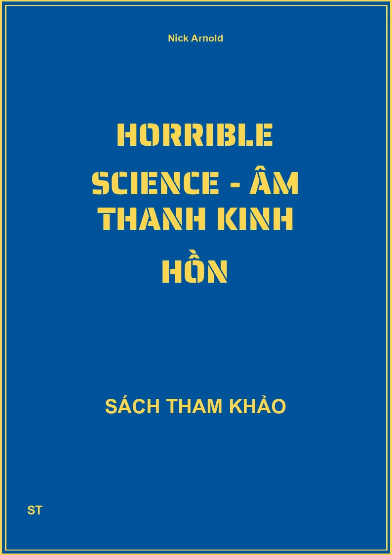 Horrible Science - Âm Thanh Kinh Hồn