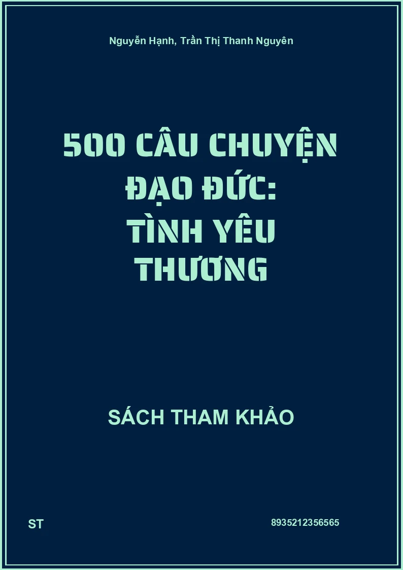 500 Câu Chuyện Đạo Đức: Tình Yêu Thương