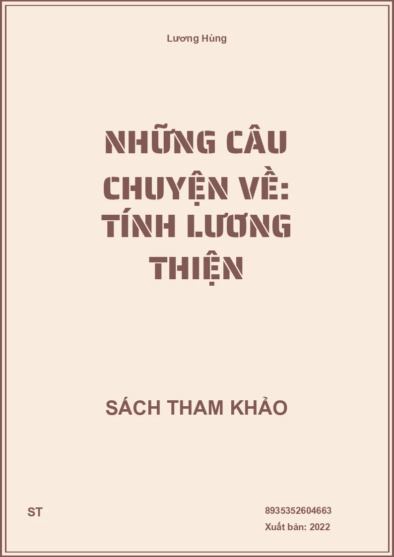 Những Câu Chuyện Về: Tính Lương Thiện