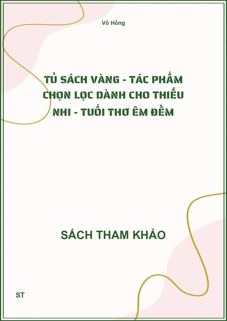 Tủ Sách Vàng - Tác Phẩm Chọn Lọc Dành Cho Thiếu Nhi - Tuổi Thơ Êm Đềm