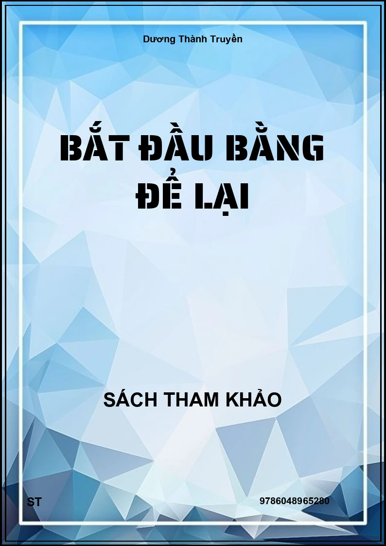 Bắt Đầu Bằng Để Lại