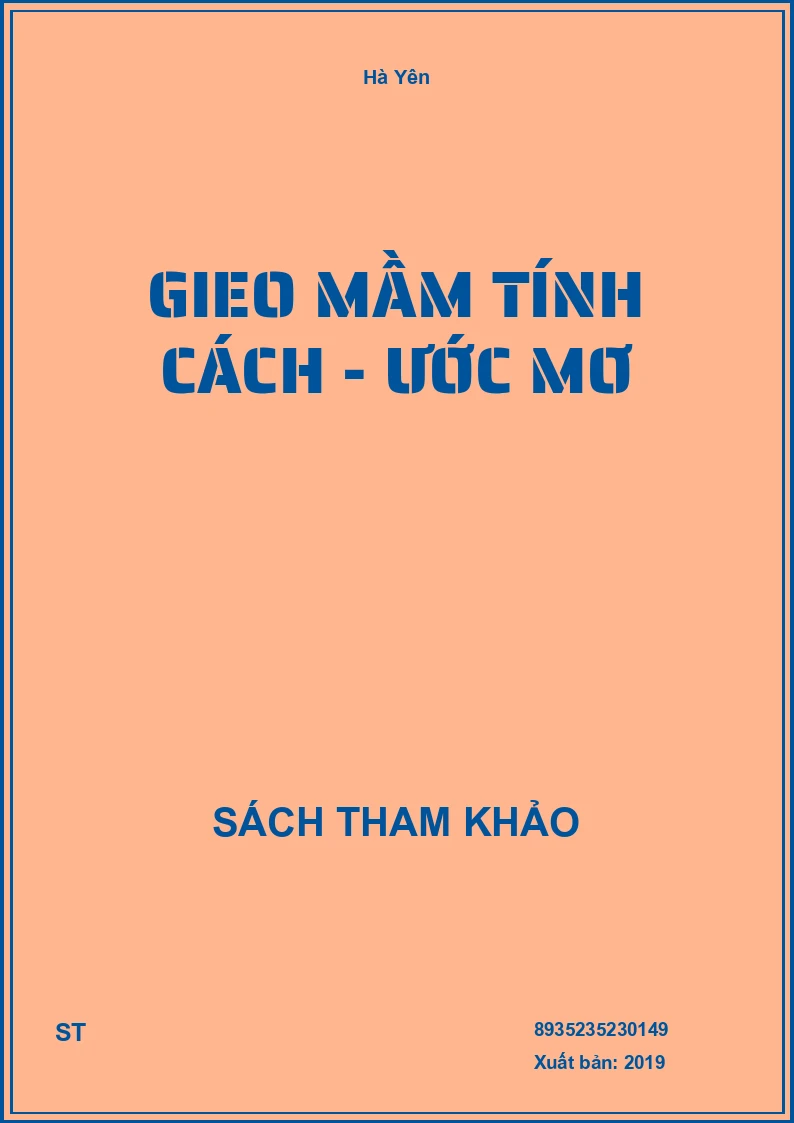 Gieo Mầm Tính Cách - Ước Mơ