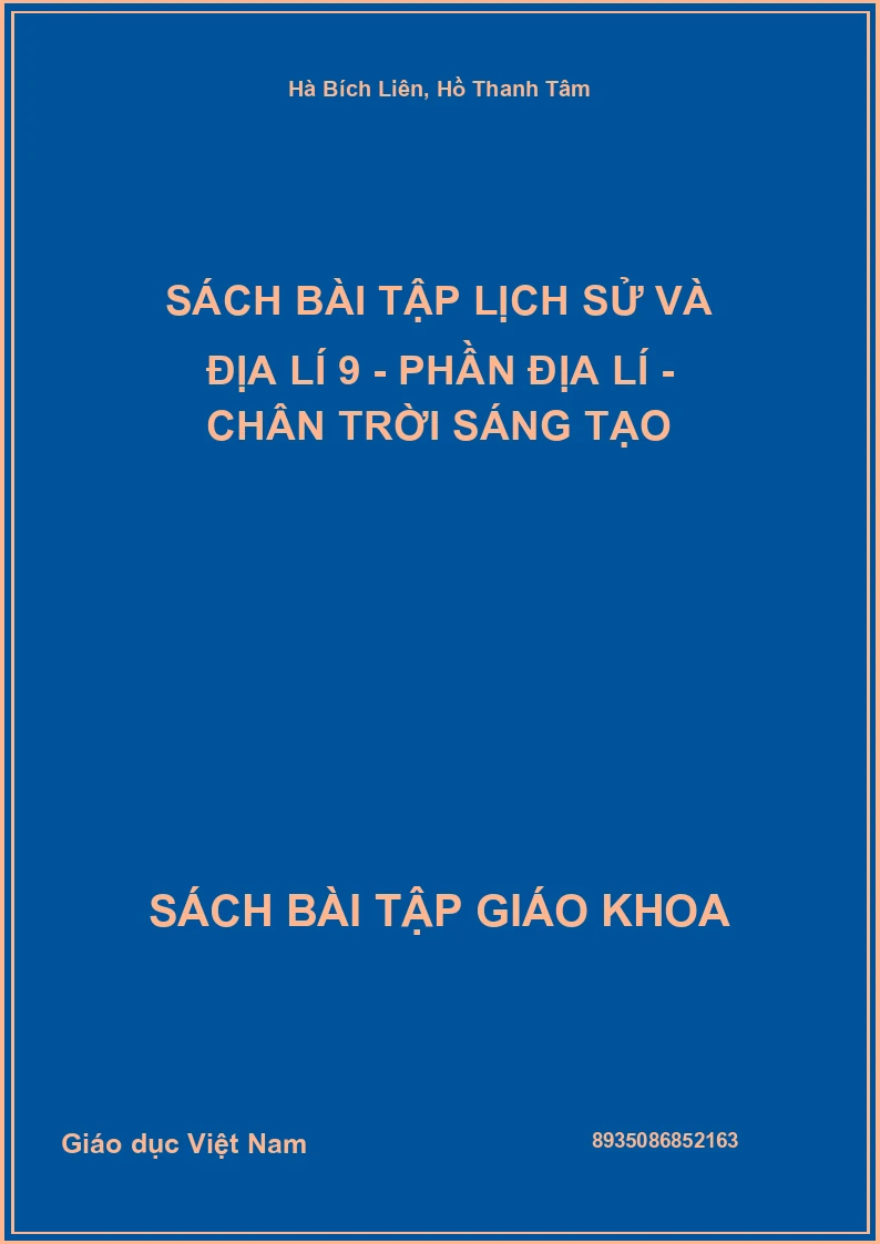 Sách bài tập Lịch sử và Địa lí 9 - Phần địa lí - Chân trời sáng tạo