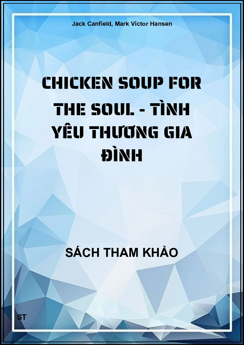 Chicken Soup For The Soul - Tình Yêu Thương Gia Đình