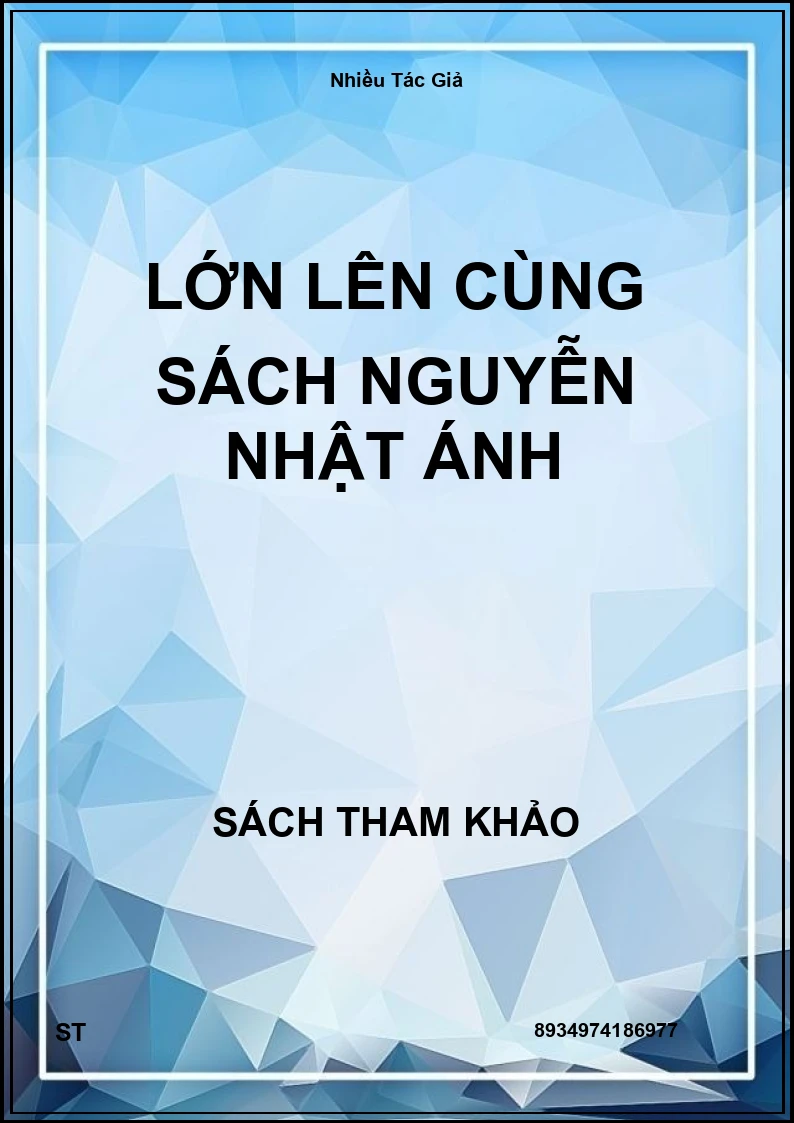 Lớn Lên Cùng Sách Nguyễn Nhật Ánh
