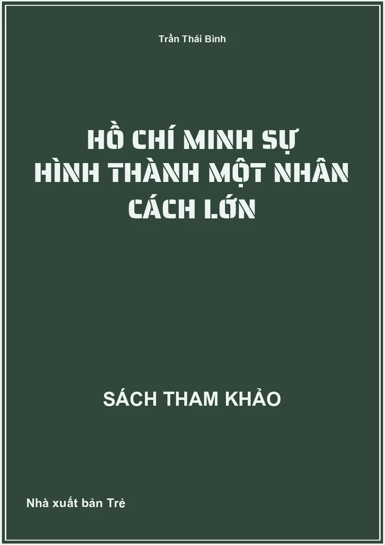 Hồ Chí Minh Sự Hình Thành Một Nhân Cách Lớn
