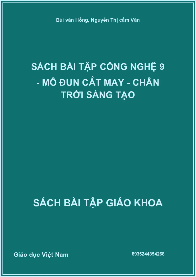 Sách bài tập Công nghệ 9 - Mô đun cắt may - Chân trời sáng tạo