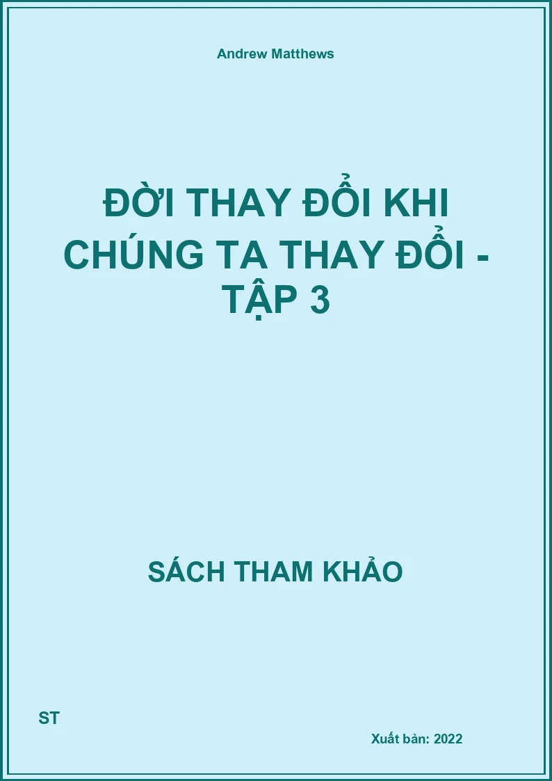 Đời Thay Đổi Khi Chúng Ta Thay Đổi - Tập 3