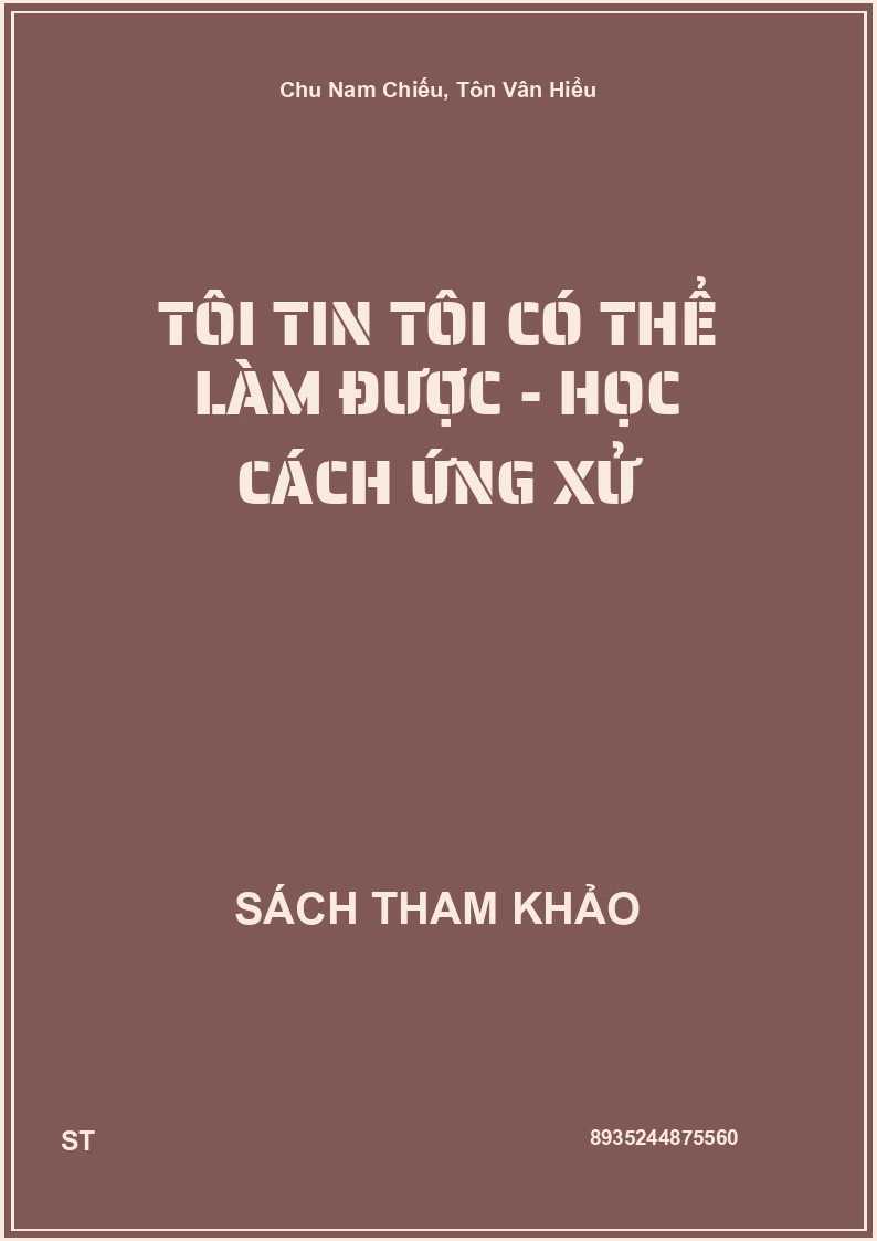 Tôi Tin Tôi Có Thể Làm Được - Học Cách Ứng Xử