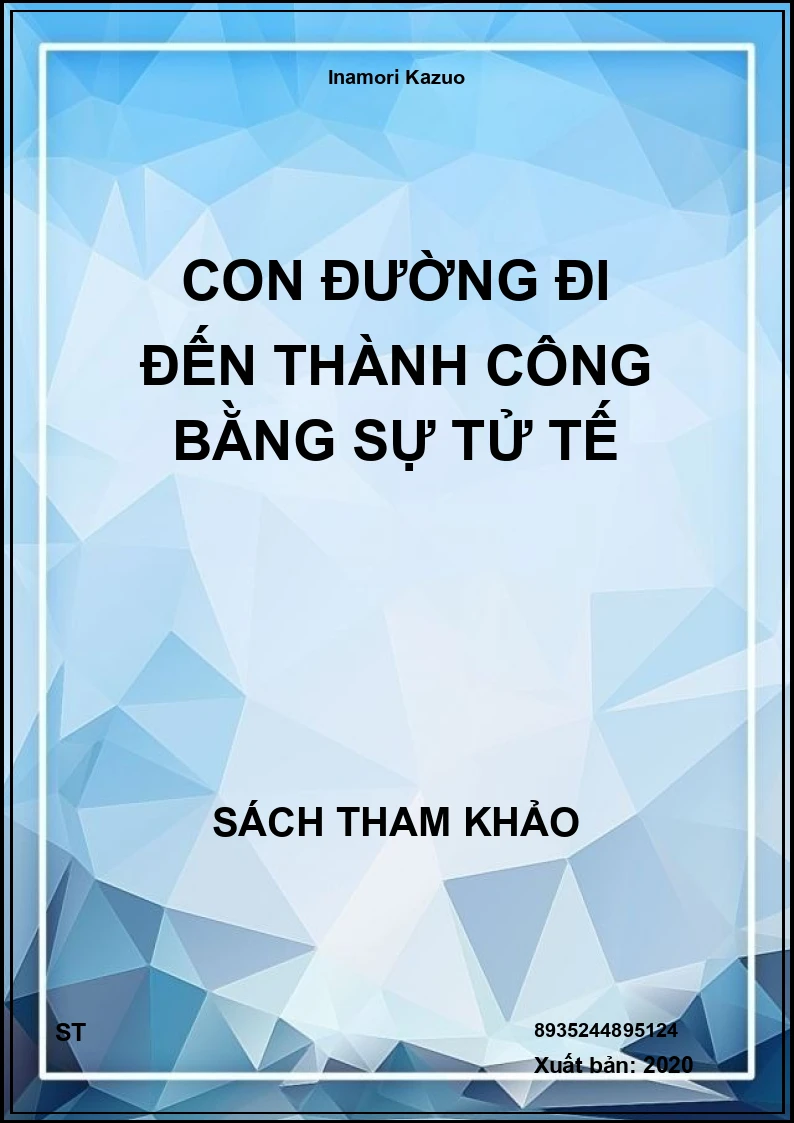Con Đường Đi Đến Thành Công Bằng Sự Tử Tế