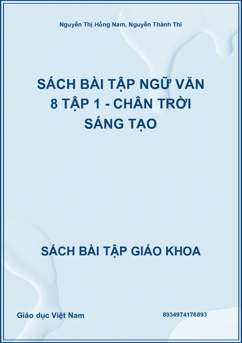 Sách bài tập Ngữ Văn 8 Tập 1 - Chân trời sáng tạo