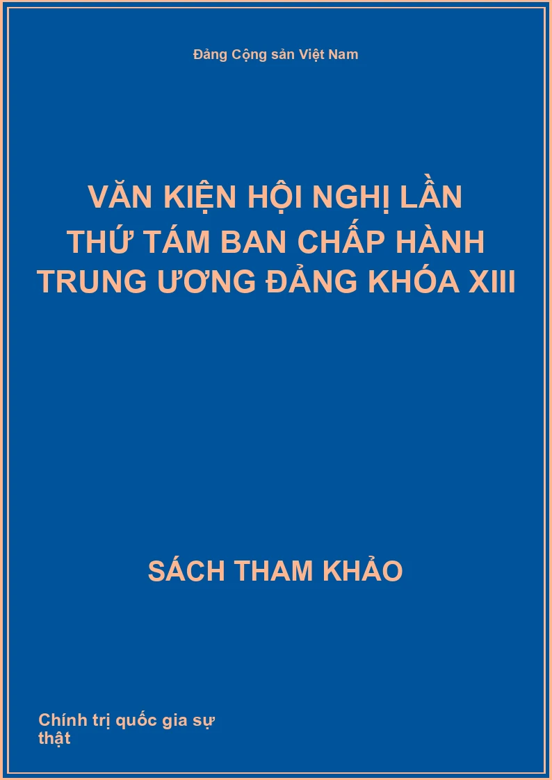 Văn kiện hội nghị lần thứ tám ban Chấp hành Trung ương Đảng khóa XIII