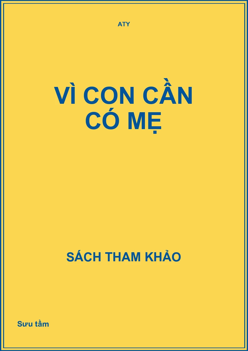 Vì con cần có mẹ