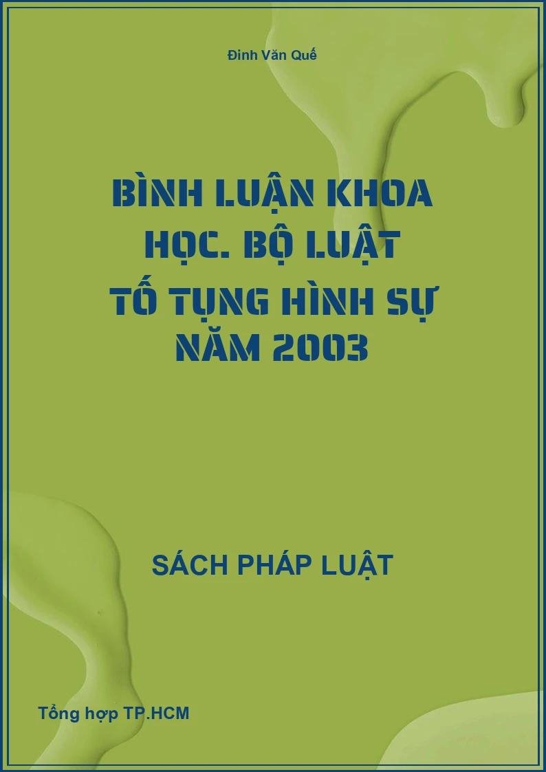 Bình luận khoa học. Bộ luật tố tụng hình sự năm 2003