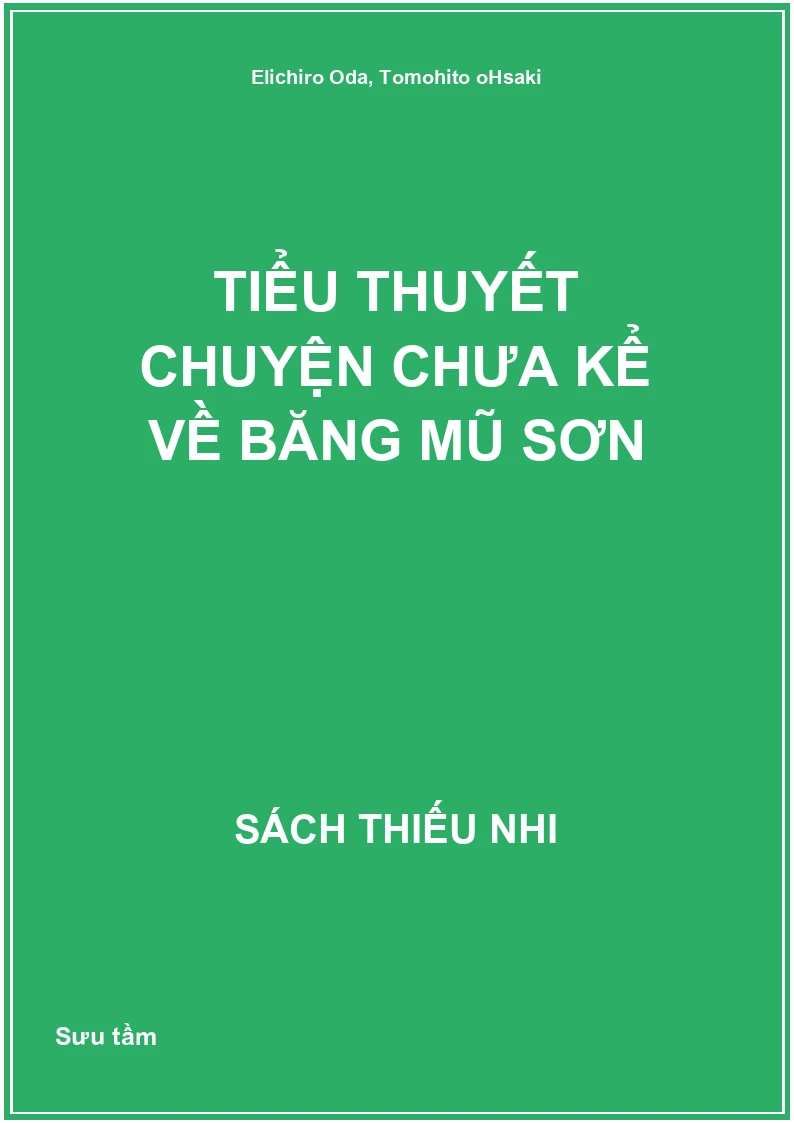 Tiểu thuyết chuyện chưa kể về băng mũ sơn