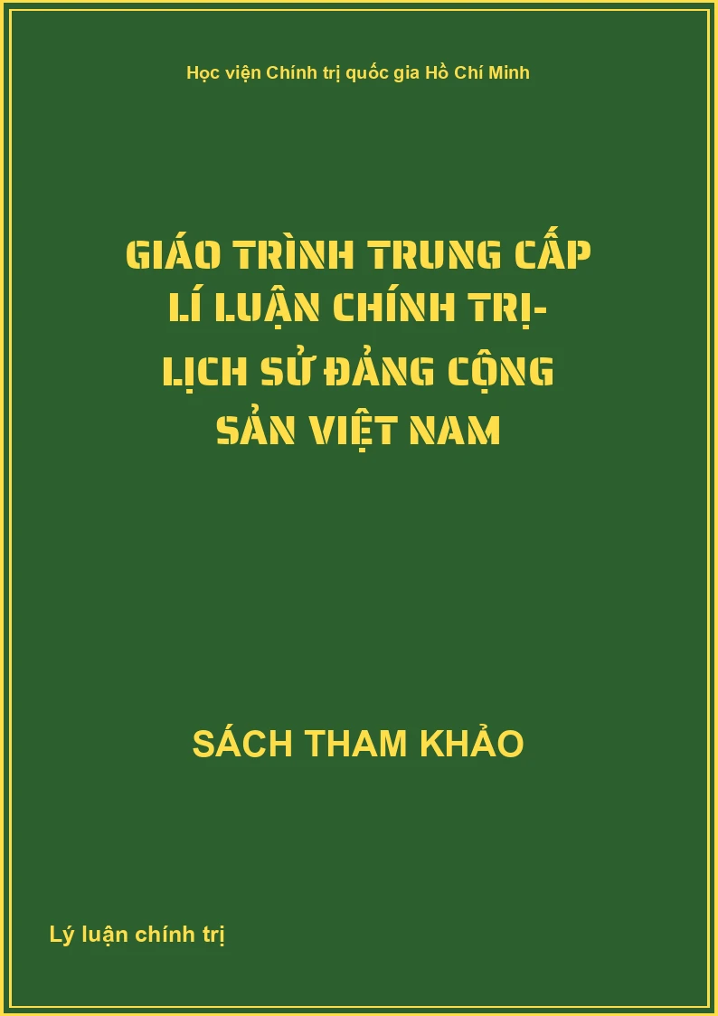 Giáo trình trung cấp lí luận chính trị- Lịch sử Đảng Cộng sản việt Nam