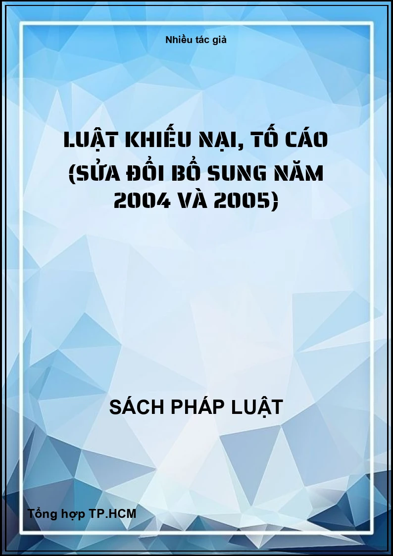 Luật khiếu nại, tố cáo (sửa đổi bổ sung năm 2004 và 2005)