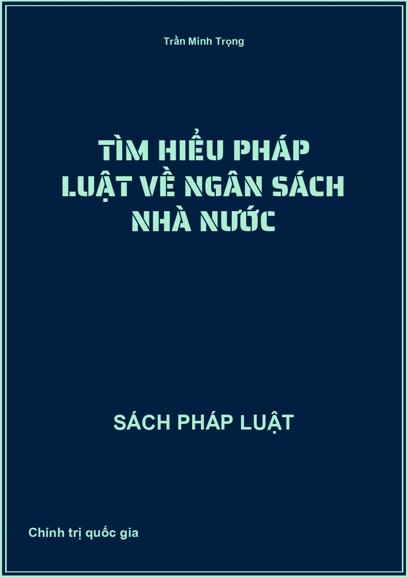 Tìm hiểu pháp luật về ngân sách nhà nước