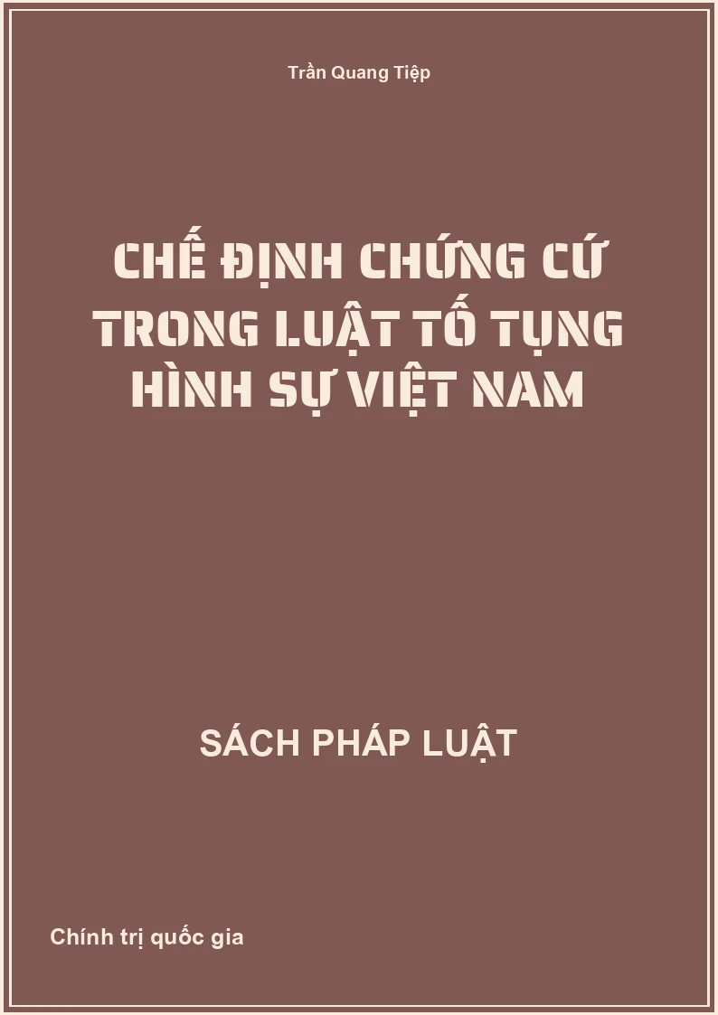 Chế định chứng cứ trong luật tố tụng hình sự Việt Nam