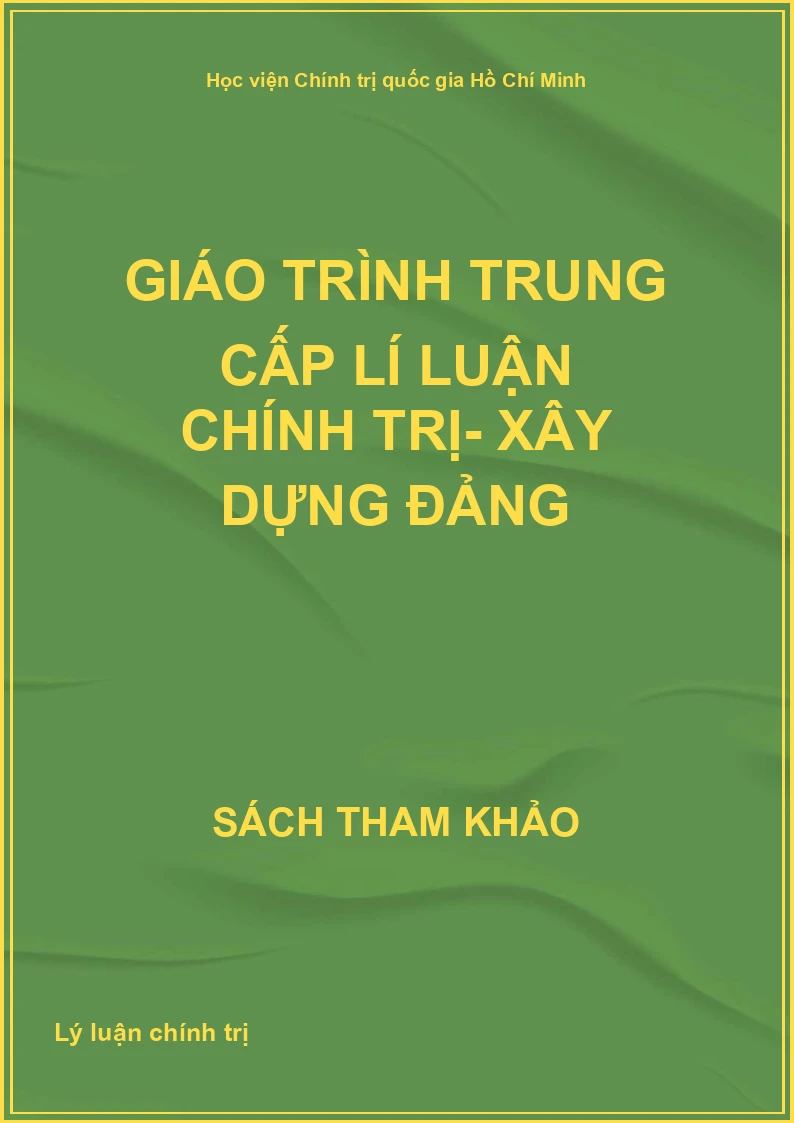 Giáo trình trung cấp lí luận chính trị- Xây dựng Đảng