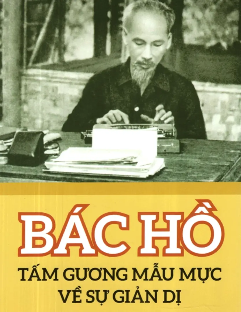 Bác Hồ, tấm gương mẫu mực về sự giản dị