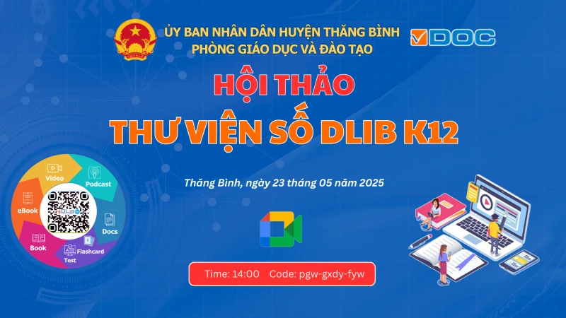 Hội thảo trực tuyến giới thiệu Thư viện số DLib K12 – Đẩy mạnh chuyển đổi số trong giáo dục huyện Thăng Bình - Quảng Nam