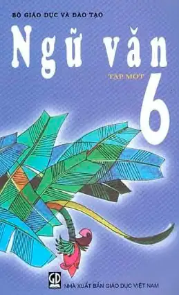 Sách giáo khoa Ngữ văn 6 Tập 1