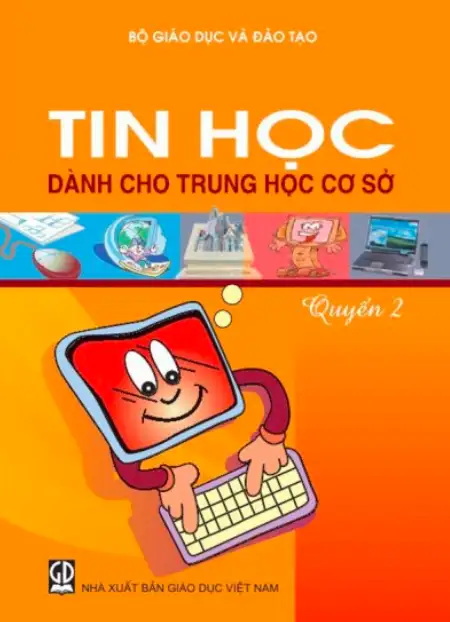 Tin học dành cho Trung học cơ sở - Quyển 2
