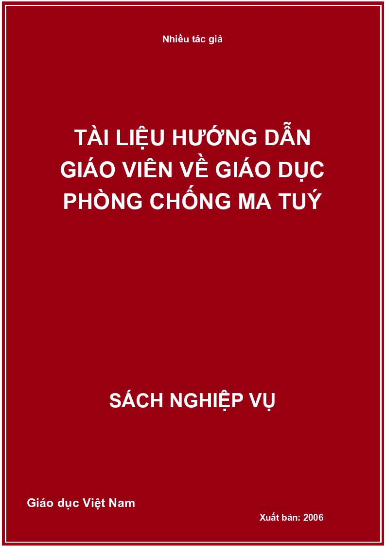 Tài liệu hướng dẫn giáo viên về giáo dục phòng chống ma tuý
