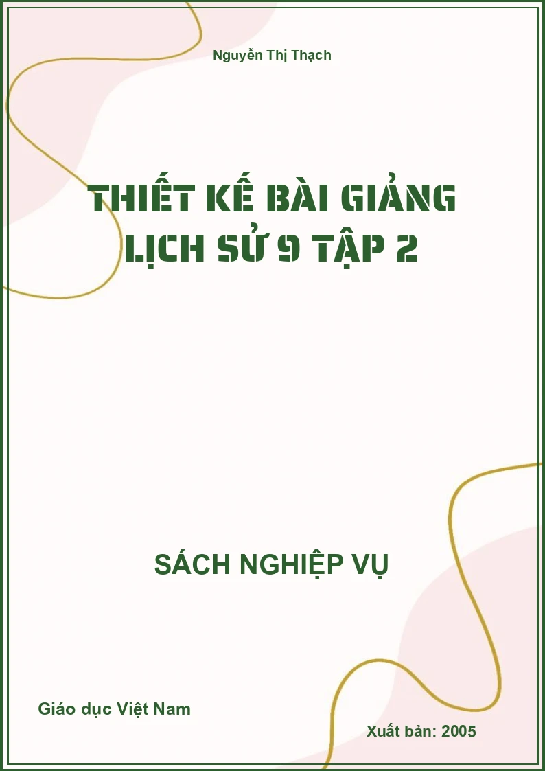 Thiết kế bài giảng Lịch sử 9 – Tập 2