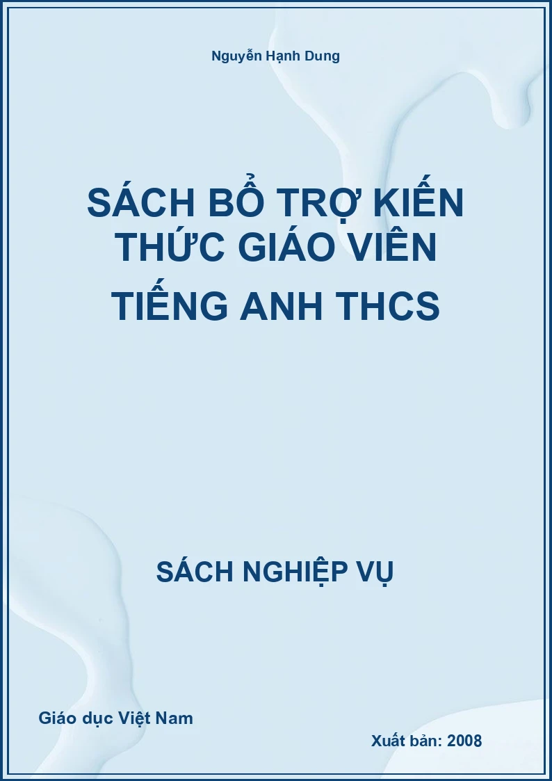 Sách bổ trợ kiến thức giáo viên Tiếng anh Trung học cơ sở