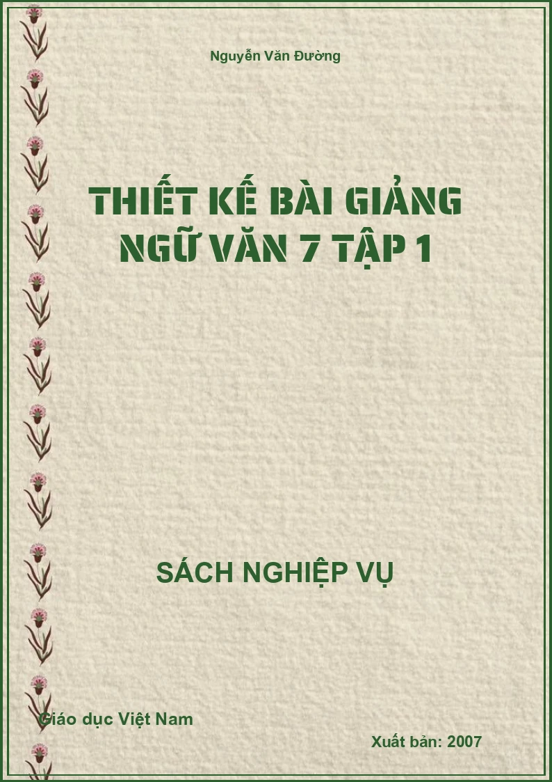 Thiết kế bài giảng Ngữ văn 7 – Tập 1