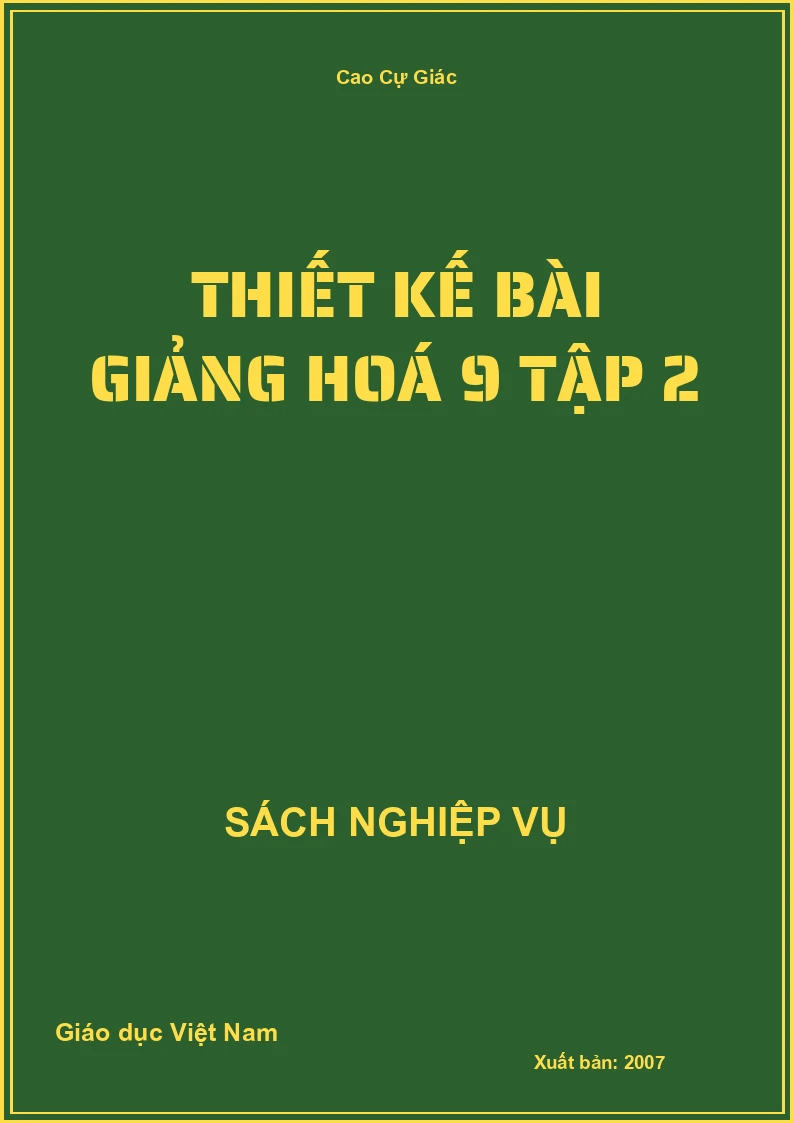 Thiết kế bài giảng Hóa học 9 – Tập 2