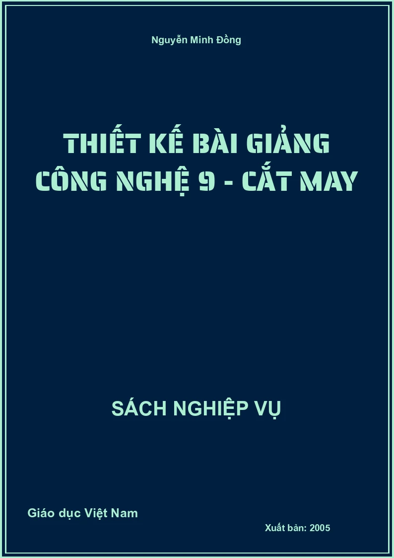 Thiết kế bài giảng Công nghệ 9 - Cắt may
