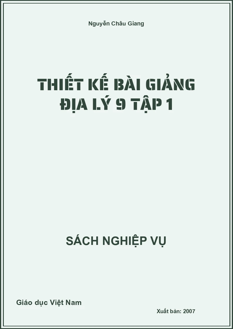 Thiết kế bài giảng Địa lí 9 – Tập 1