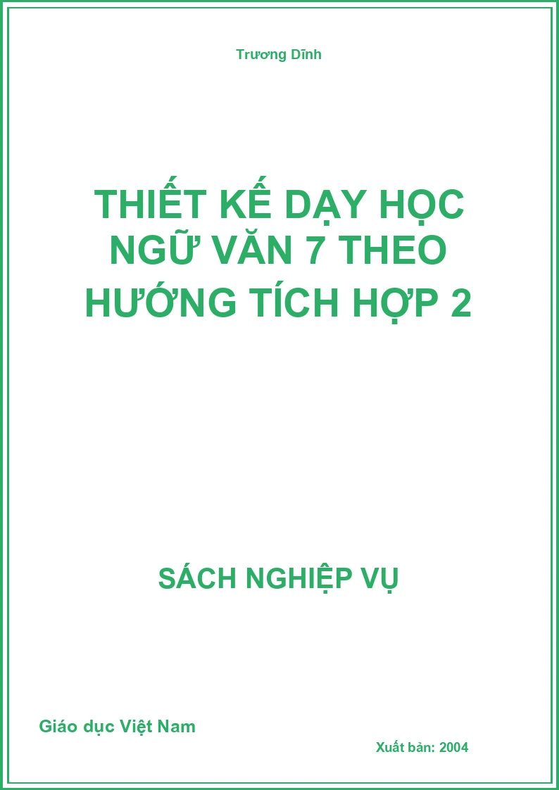 Thiết kế dạy học Ngữ văn 7 theo hướng tích hợp – Tập 2