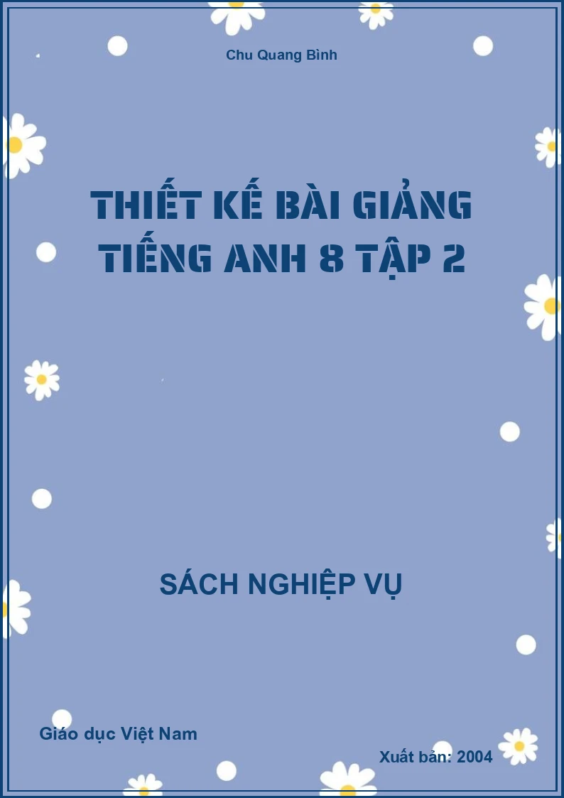 Thiết kế bài giảng Tiếng Anh 8 – Tập 2